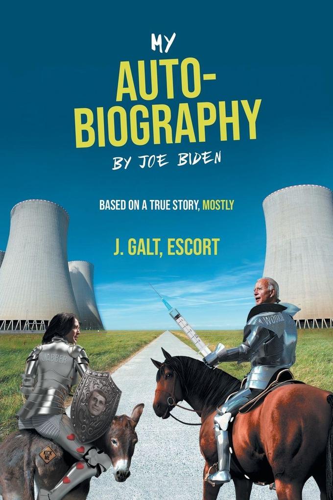 My Auto-Biography by Joe Biden