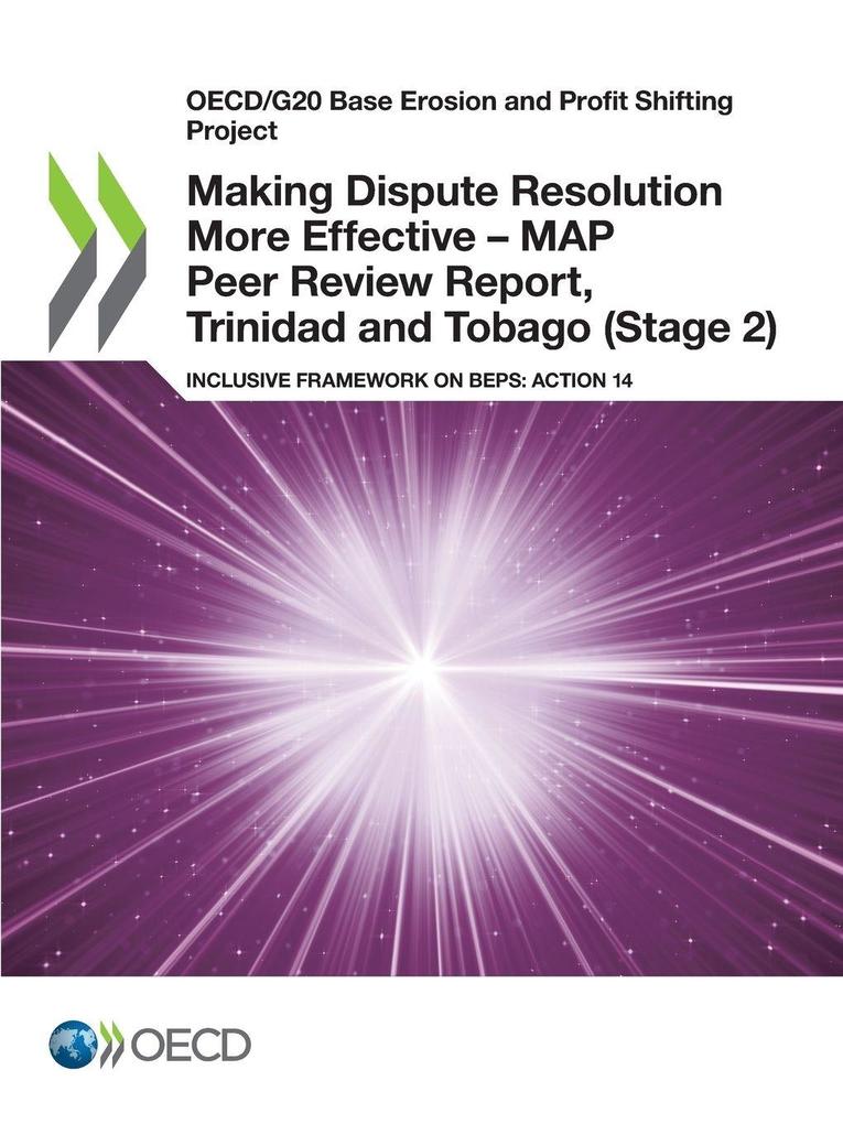 Making Dispute Resolution More Effective - MAP Peer Review Report Trinidad and Tobago (Stage 2)