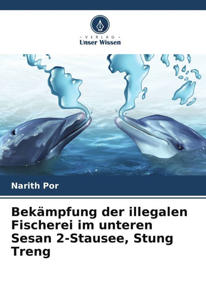 Bekämpfung der illegalen Fischerei im unteren Sesan 2-Stausee Stung Treng