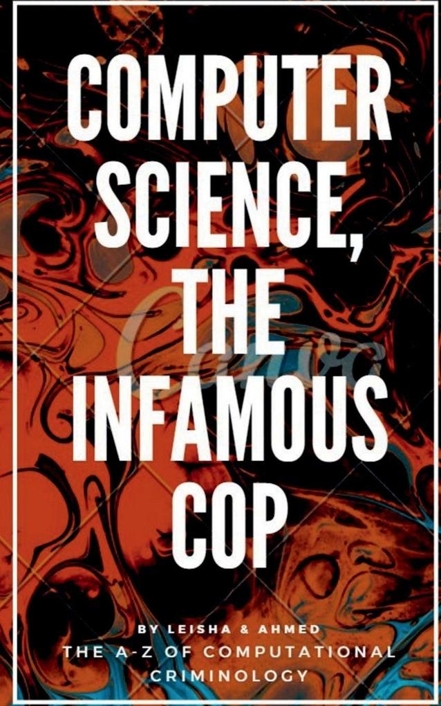Computer science the Infamous Cop