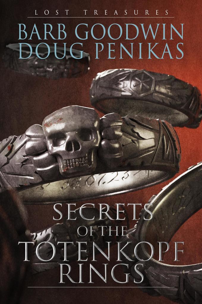 Secrets of the Totenkopf Rings (Lost Treasures #2)