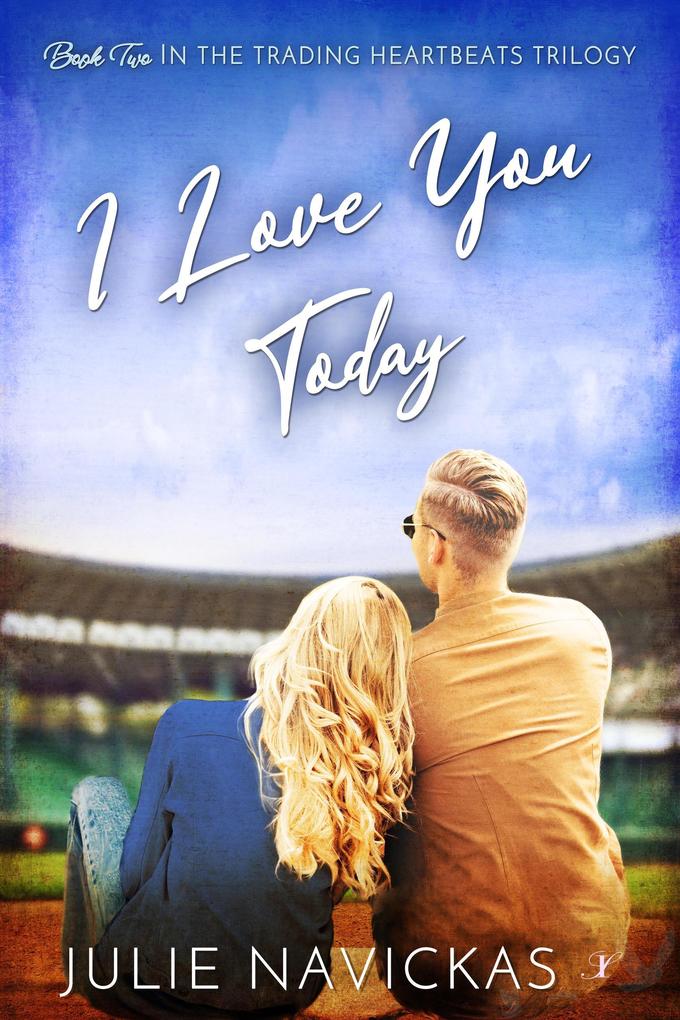  You Today (Trading Heartbeats Trilogy #2)