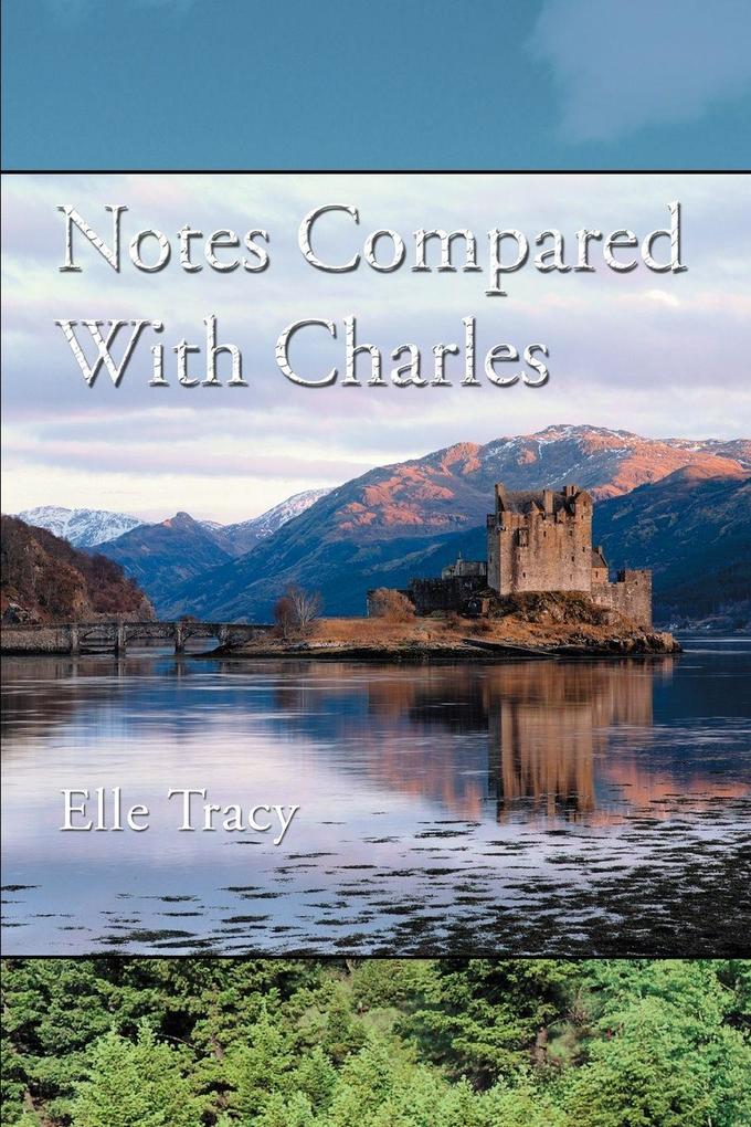 Notes Compared With Charles