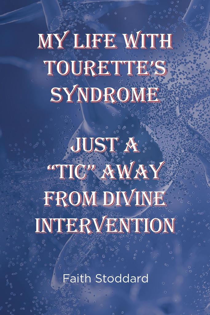 My Life With Tourette‘s Syndrome