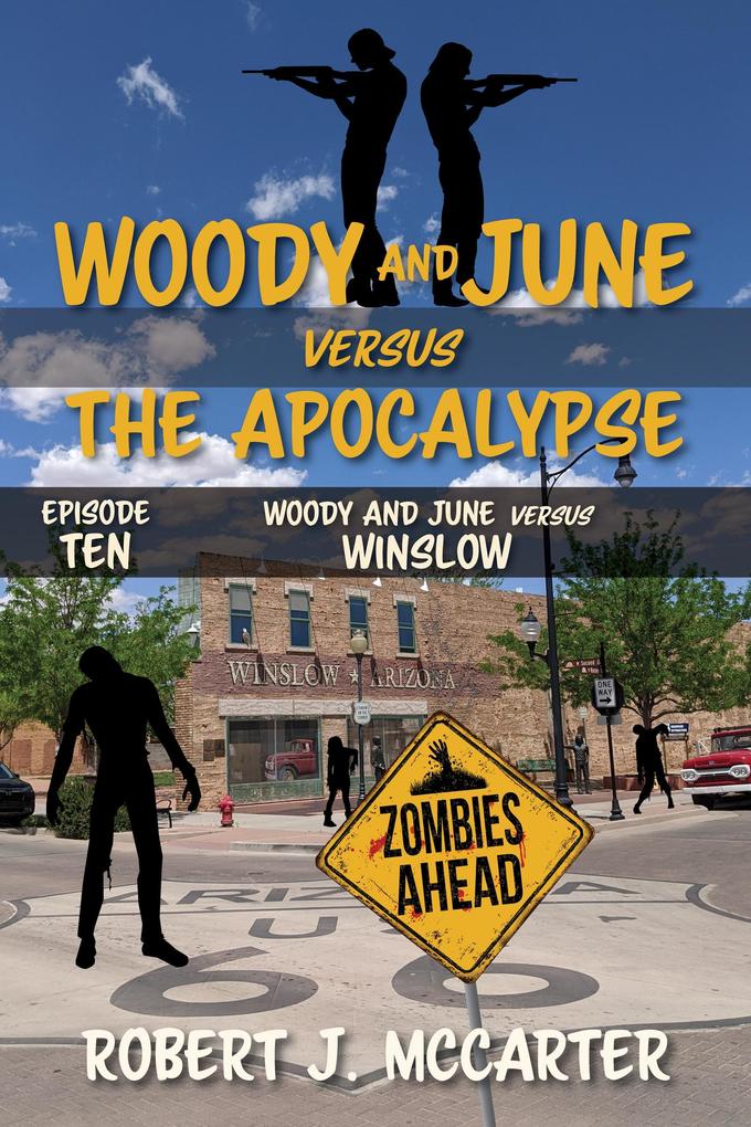 Woody and June versus Winslow (Woody and June Versus the Apocalypse #10)