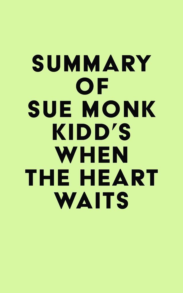Summary of Sue Monk Kidd‘s When the Heart Waits