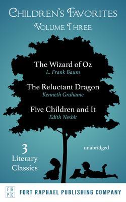 Children‘s Favorites - Volume III - The Wizard of Oz - The Reluctant Dragon - Five Children and It