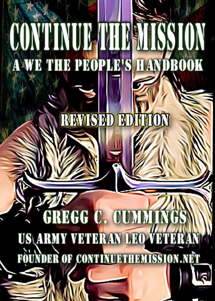 Continue The Mission A We The People‘s Handbook REVISED