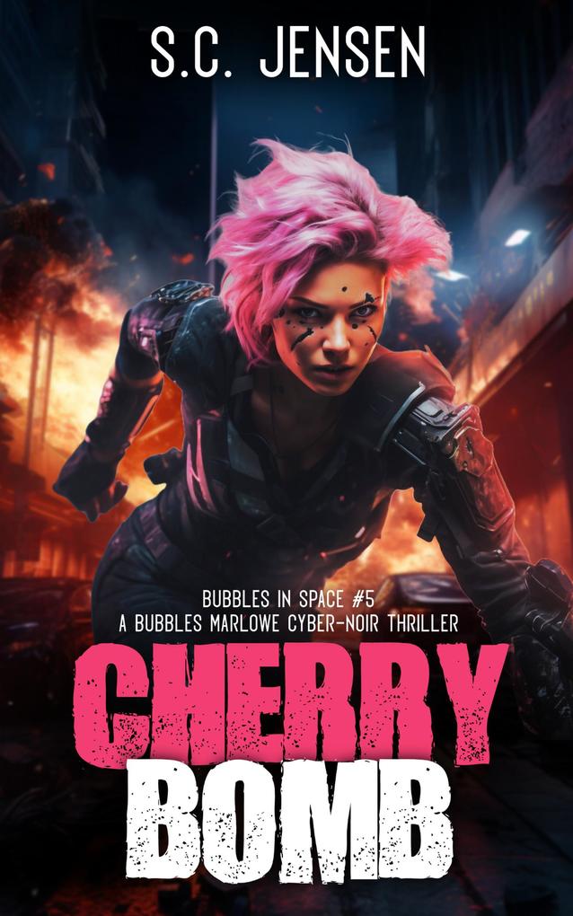 Cherry Bomb (Bubbles in Space #5)