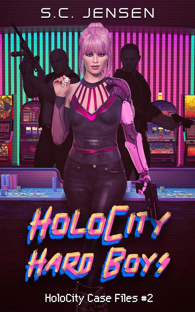 HoloCity Hard Boys (HoloCity Case Files #2)