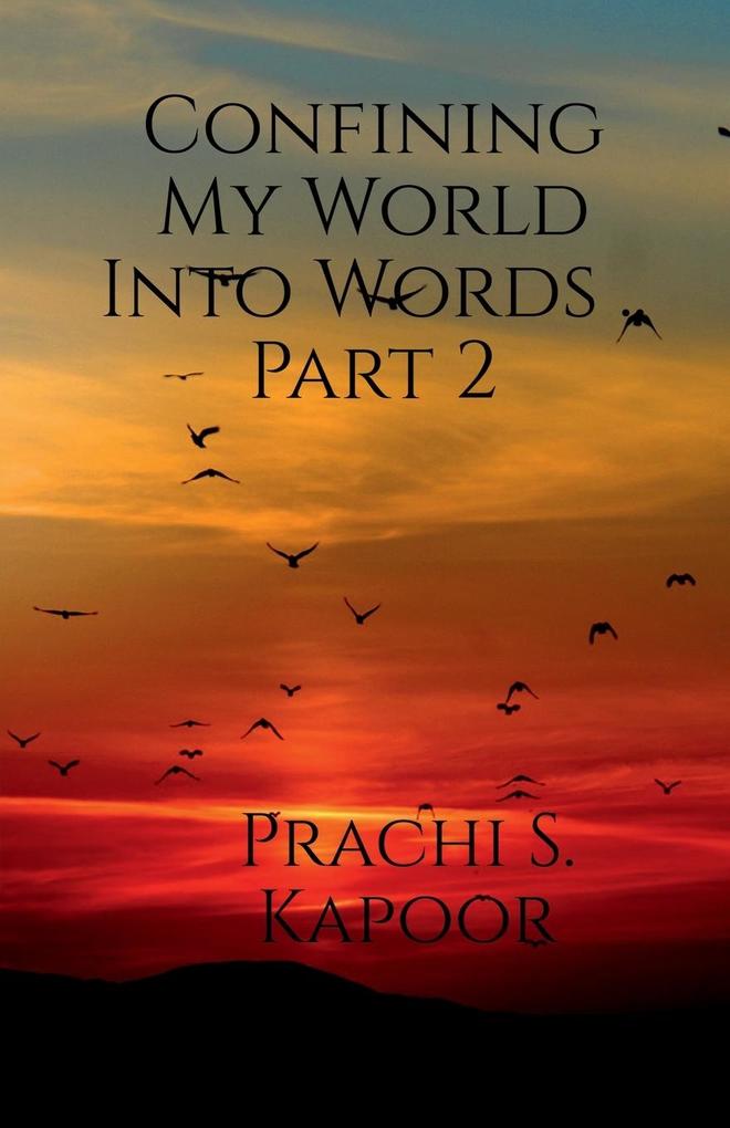 Confining My World Into Words .. Part 2