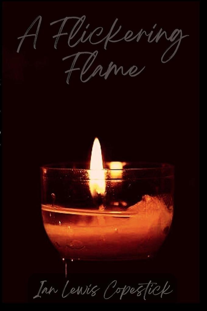 A Flickering Flame