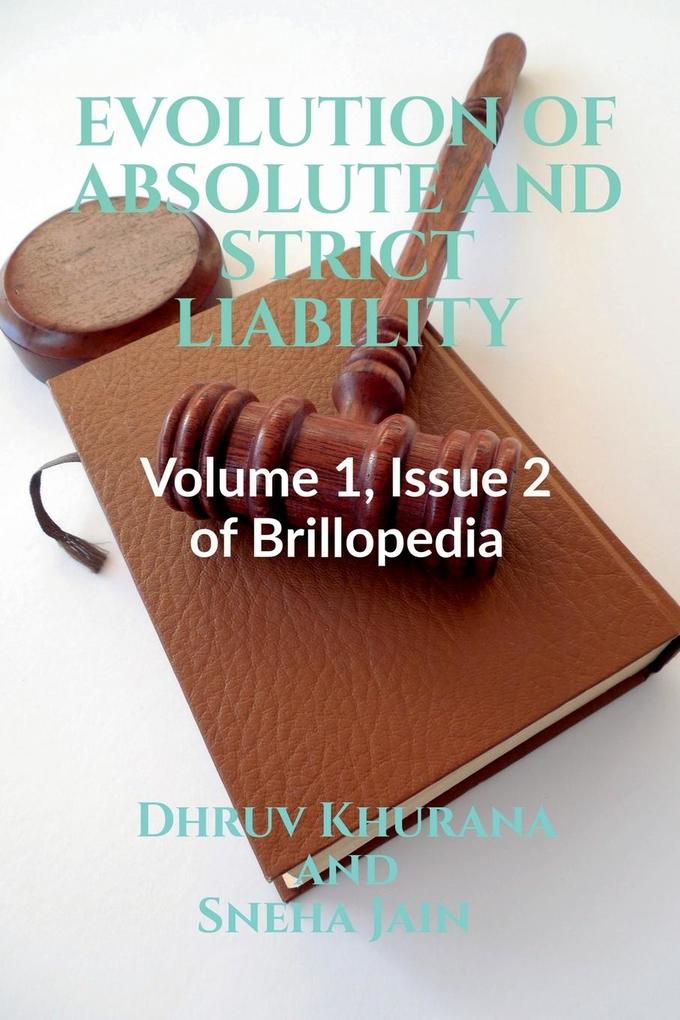 EVOLUTION OF ABSOLUTE AND STRICT LIABILITY