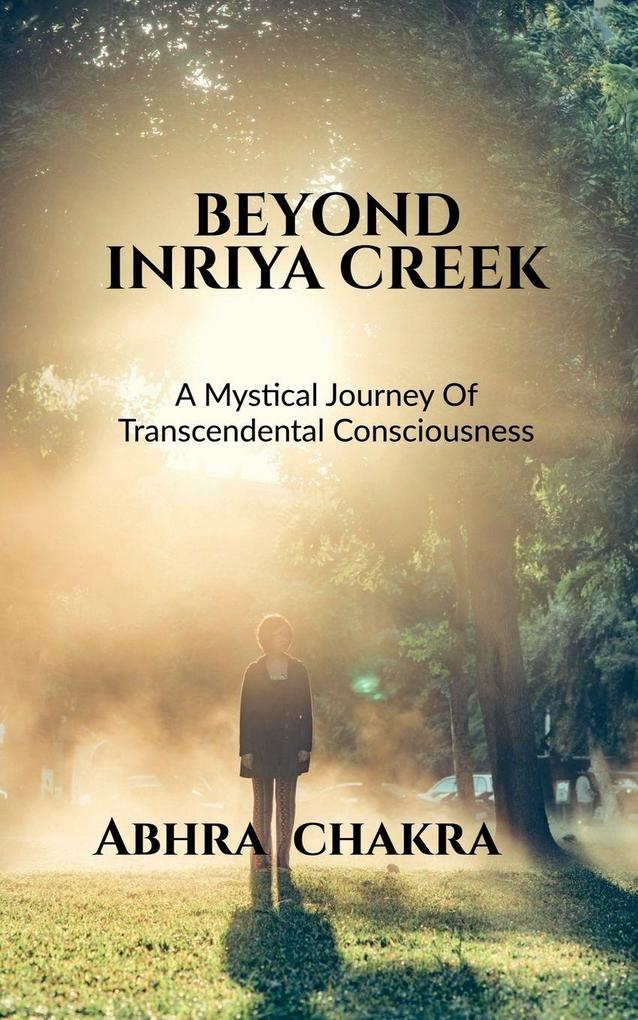 BEYOND INRIYA CREEK