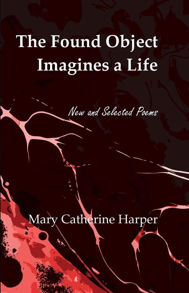 The Found Object Imagines a Life