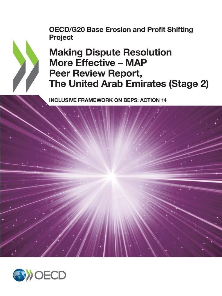 Making Dispute Resolution More Effective - MAP Peer Review Report The United Arab Emirates (Stage 2)