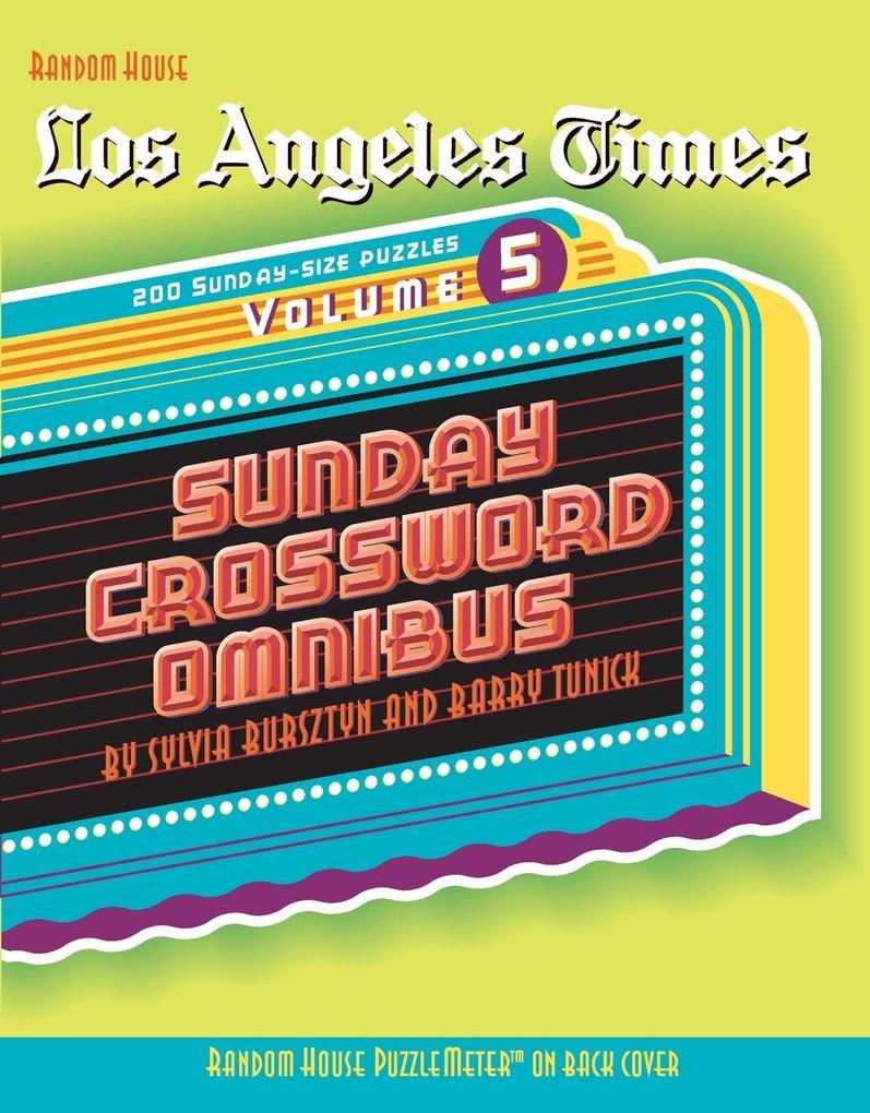 Los Angeles Times Sunday Crossword Omnibus Volume 5