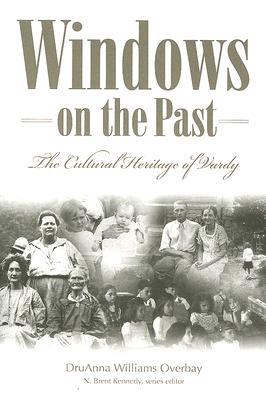 Windows on the Past: The Cultural Heritage of Vardy Hancock County Tennessee