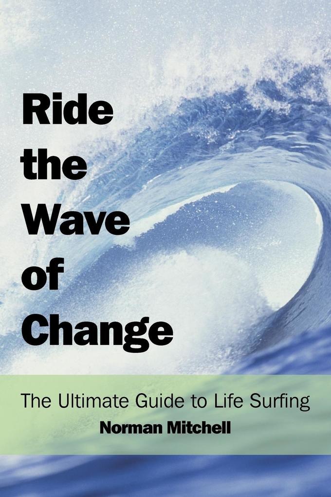 Ride the Wave of Change