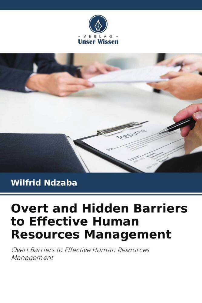 Overt and Hidden Barriers to Effective Human Resources Management