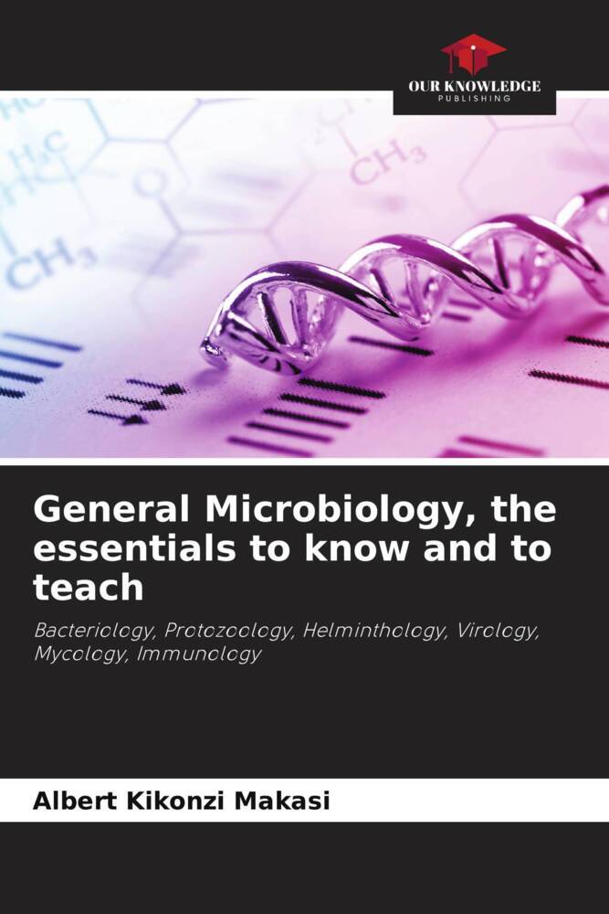 General Microbiology the essentials to know and to teach