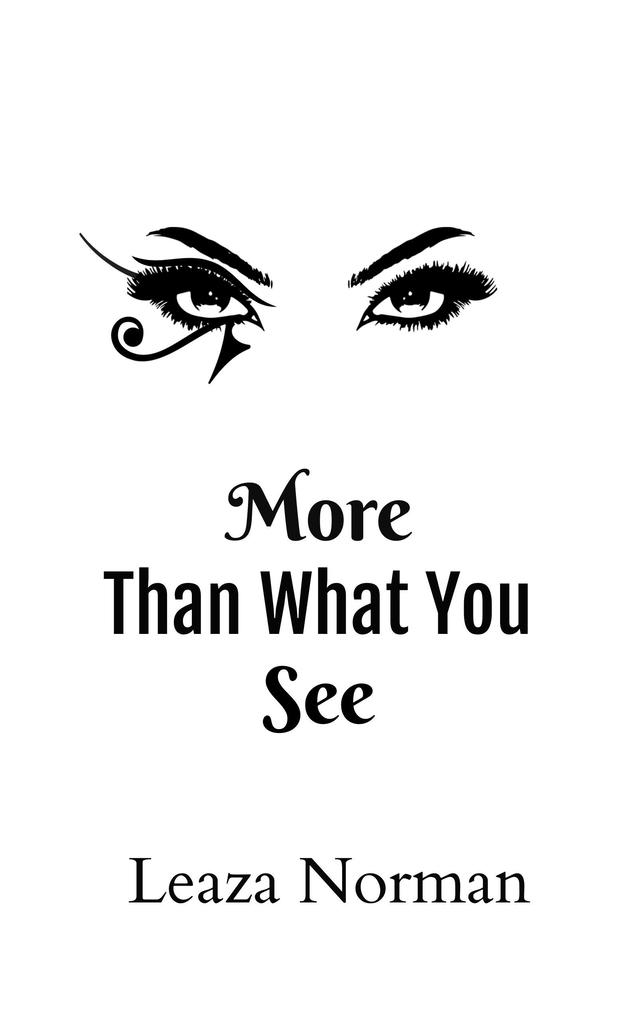 More Than What You See