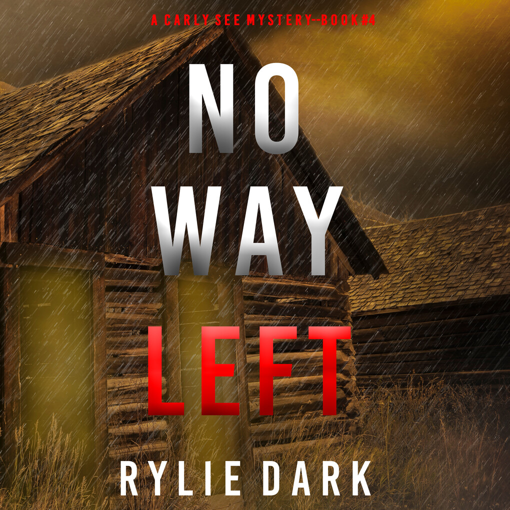 No Way Left (A Carly See FBI Suspense Thriller‘Book 4)