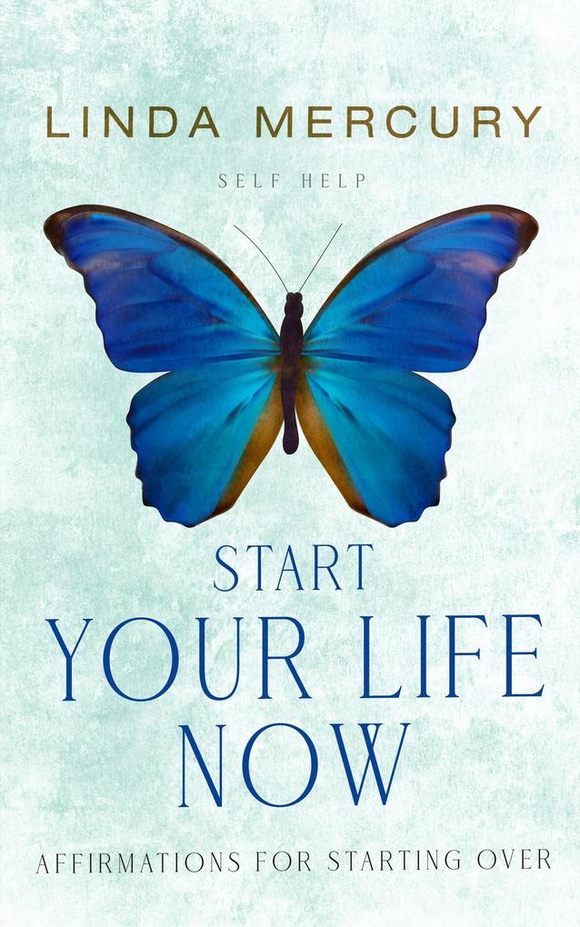 Start Your Life Now (The Dream Factory)