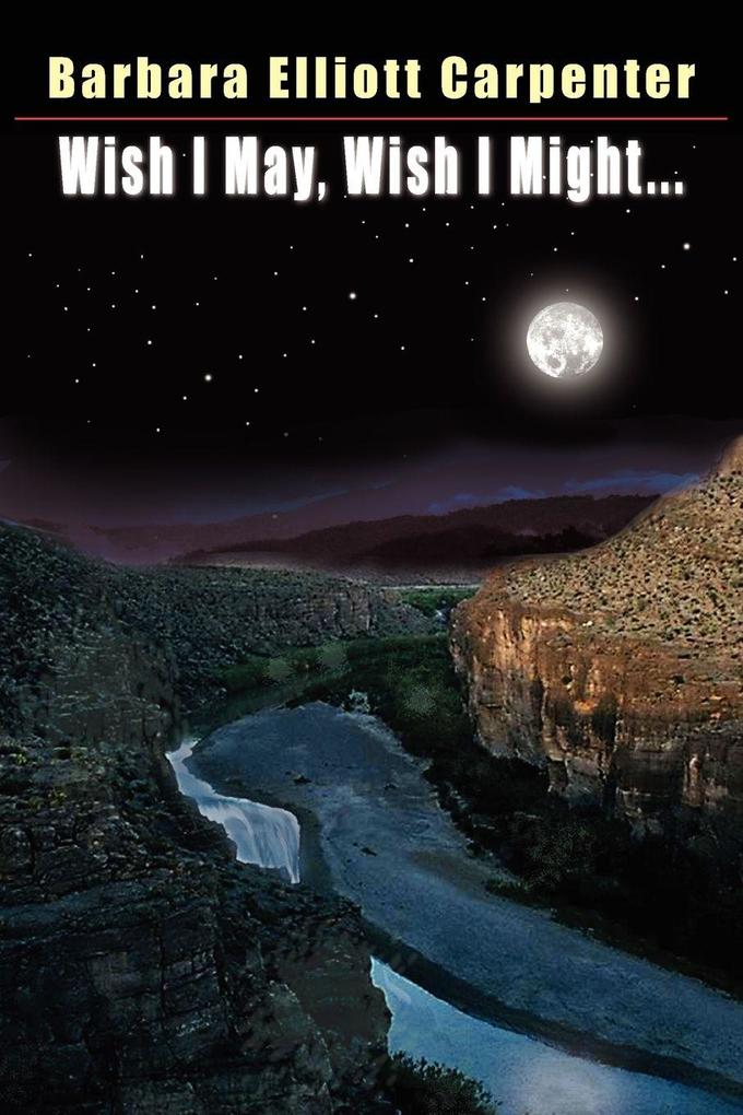 Wish I May Wish I Might...