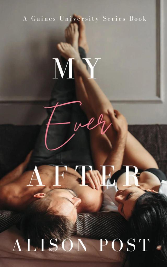 My Ever After (Gaines University Series #3)