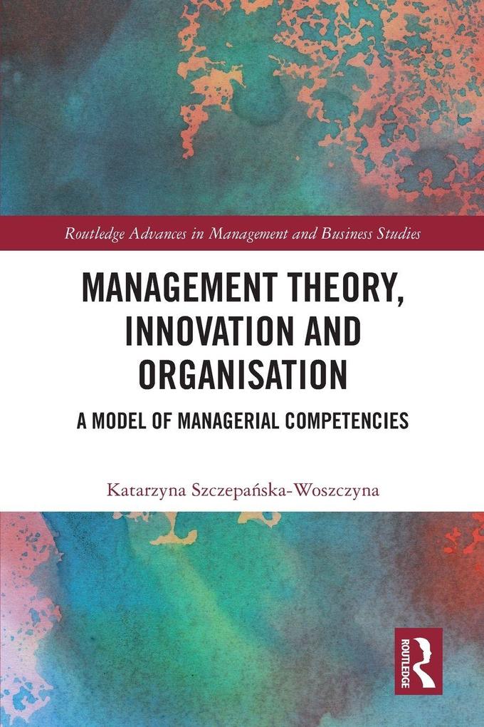 Management Theory Innovation and Organisation