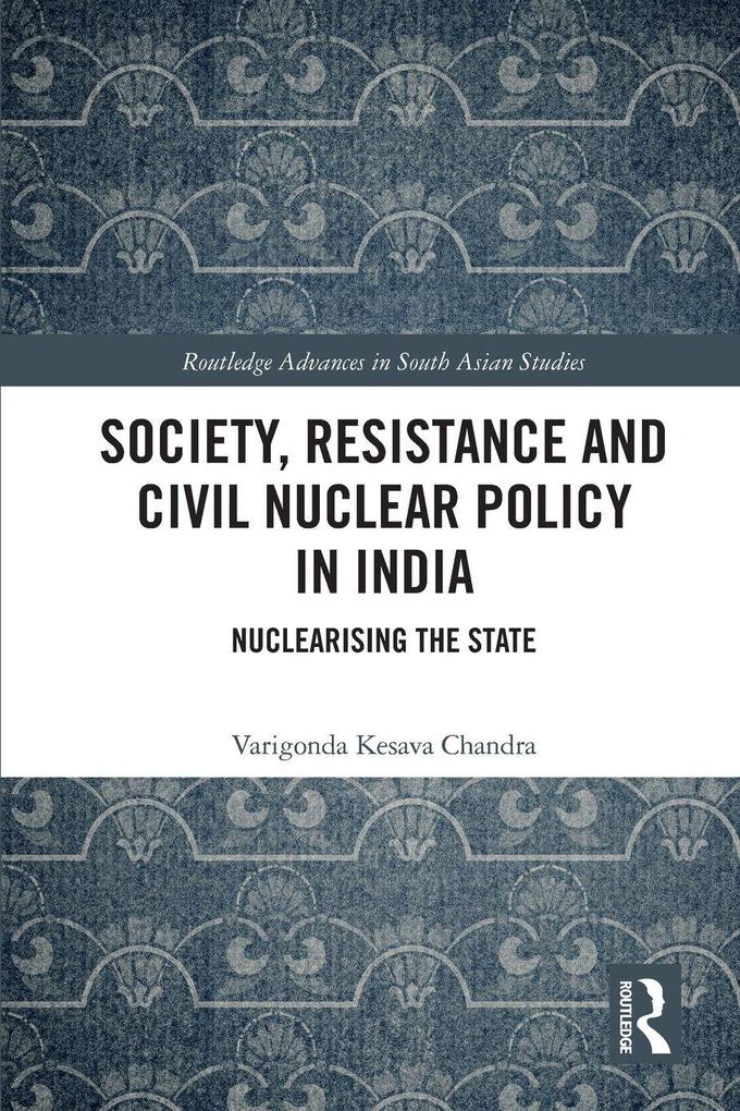Society Resistance and Civil Nuclear Policy in India