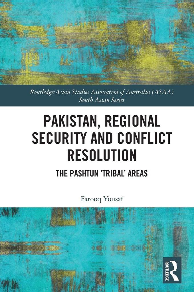 Pakistan Regional Security and Conflict Resolution