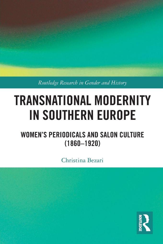 Transnational Modernity in Southern Europe