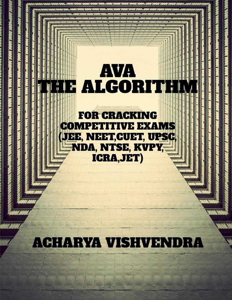 AVA-THE ALGORITHM FOR CRACKING COMPETITIVE EXAMS