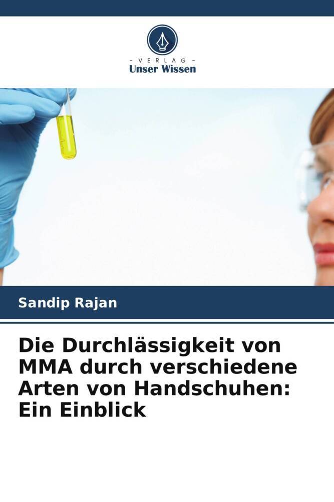 Die Durchlässigkeit von MMA durch verschiedene Arten von Handschuhen: Ein Einblick