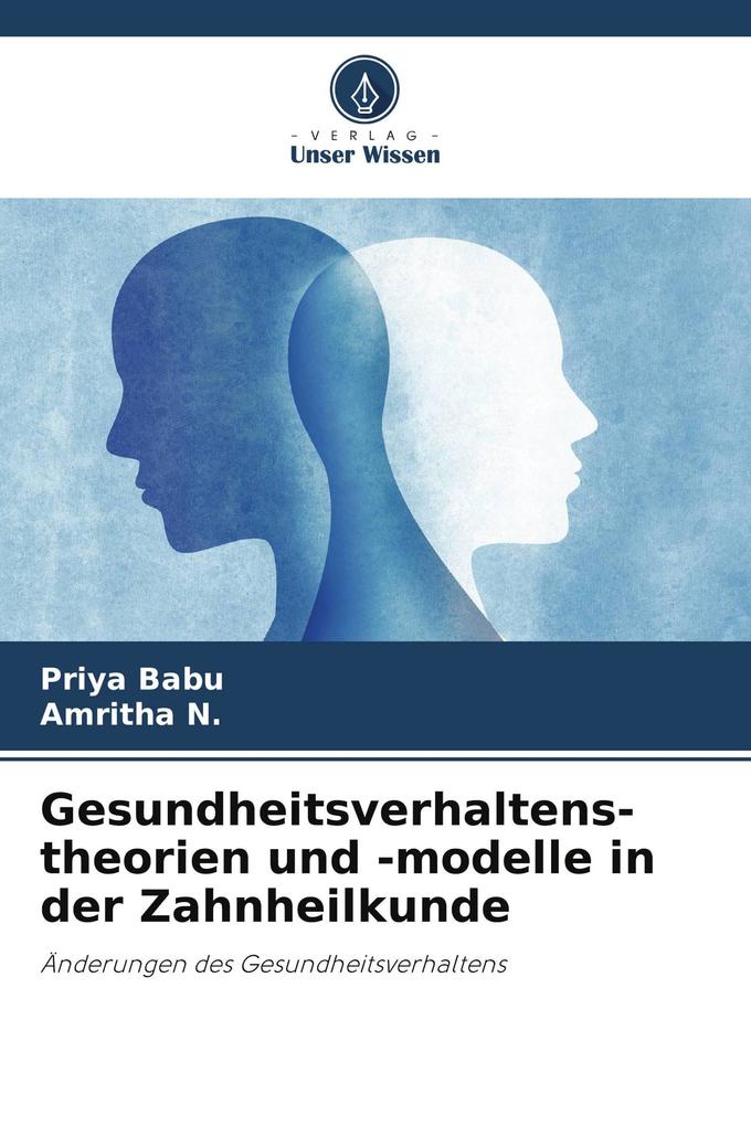 Gesundheitsverhaltens- theorien und -modelle in der Zahnheilkunde