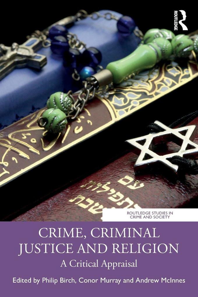 Crime Criminal Justice and Religion