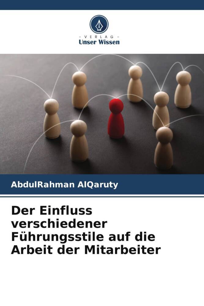 Der Einfluss verschiedener Führungsstile auf die Arbeit der Mitarbeiter