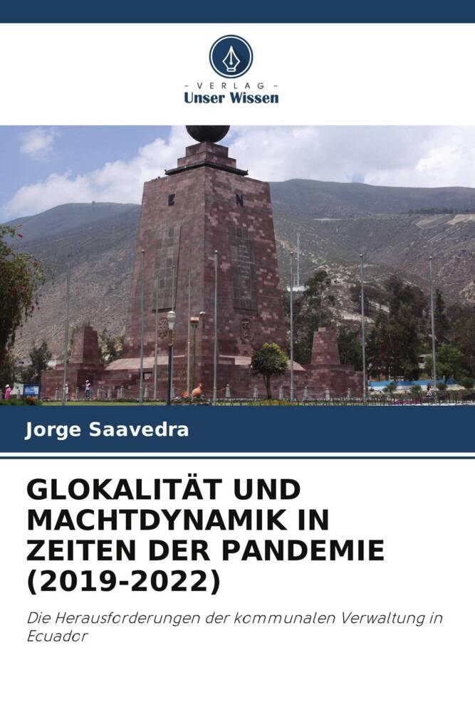 GLOKALITÄT UND MACHTDYNAMIK IN ZEITEN DER PANDEMIE (2019-2022)