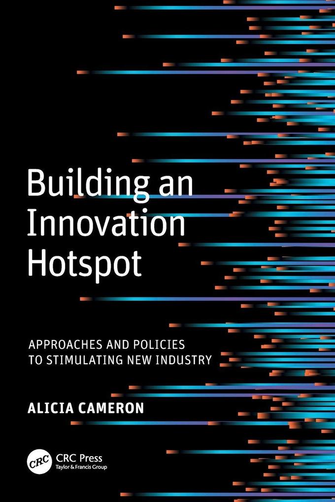 Building an Innovation Hotspot