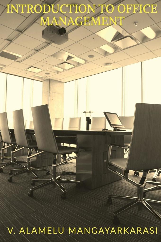INTRODUCTION TO OFFICE MANAGEMENT