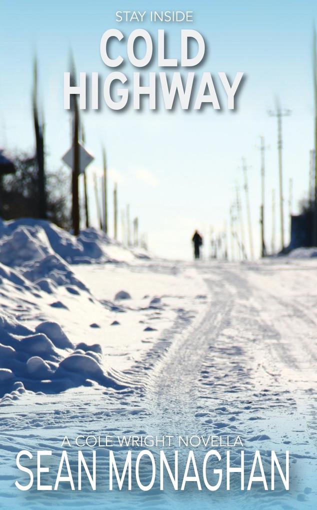 Cold Highway (Cole Wright #201)