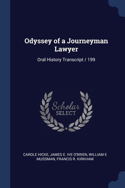 Odyssey of a Journeyman Lawyer: Oral History Transcript / 199