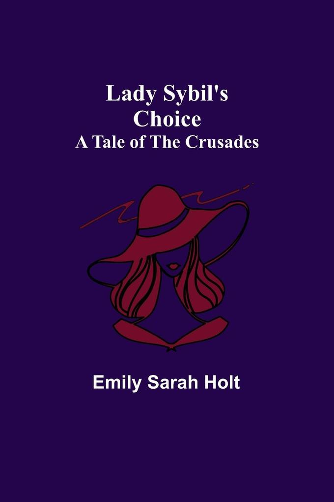 Lady Sybil‘s Choice