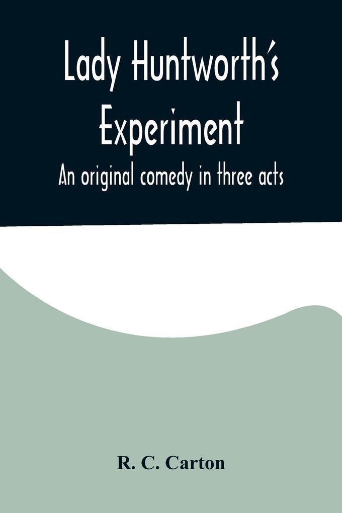 Lady Huntworth's Experiment