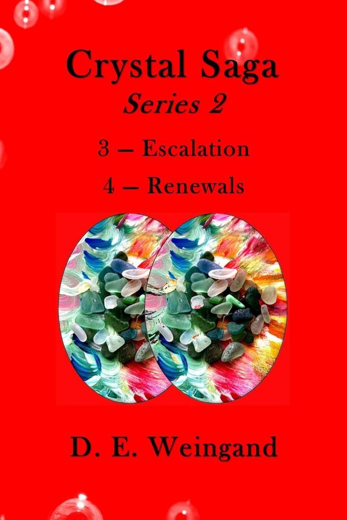 Crystal Saga Series 2 3-Escalation and 4-Renewals