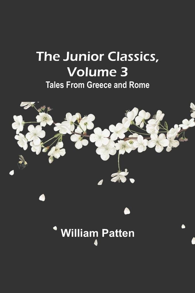 The Junior Classics Volume 3