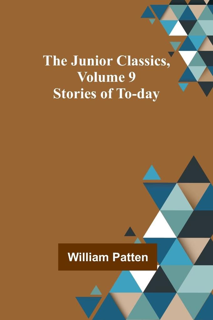 The Junior Classics Volume 9