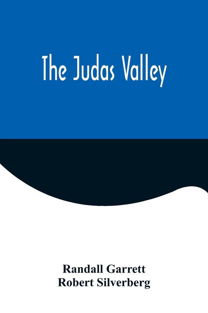 The Judas Valley